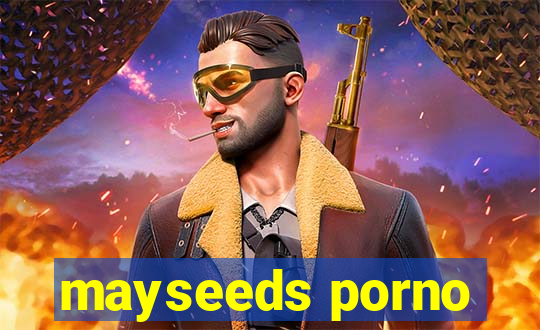 mayseeds porno